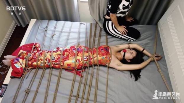 半岛束艺台绳模捆绑新作之定拍布玛绚丽旗袍床挠！可以在线看！